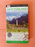 SWITZERLAND, Eyewitness travel guides (2010)
