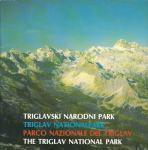 Triglavski narodni park = Der Triglav-Nationalpark = Parco nazionale d