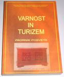 VARNOST IN TURIZEM – več avtorjev Zbornik posveta