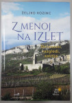Z MENOJ NA IZLET, Željko Kozinc