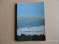 PO ŽUMBERKU IN GORJANCIH