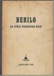 Berilo za nižje strokovne šole / [uredili Bogomil Gerlanc,