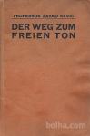DER WEG ZUM FREIEN TON / Profesor Žarko Savič