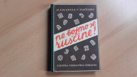 Dr.Aleksander V.Isačenko.Ne bojmo se ruščine.Modra ptica