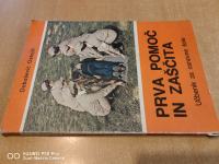 Prva pomoč in zaščita : učbenik za tečajni pouk 1977