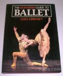 BALET – THE GUINNESS GUIDE TO BALLET – Oleg Kerensky