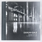 DAMJAN GALE : ARHITEKT SVETLOBE