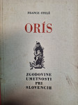 FRANCE STELE ORIS ZGODOVINE UMETNOSTI PRI SLOVENCIH