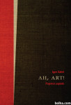 Igor Zabel: AH, ART! Popotni zapiski