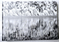 JEZERO = THE LAKE Žiga Koritnik