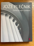 Jože Plečnik: Dunaj - Praga - Ljubljana