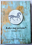 KAKO NAJ POVEM? Smiljan Trobiš