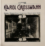 KAROL GROSSMANN, Stanko Šimenc
