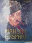 Maksim Gaspari mogografija - dr.Stane Mikuž