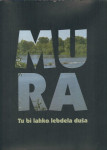 Mura : tu bi lahko lebdela duša