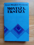Sergej Eisenstein: Montaža, ekstaza