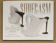 Shoegasm: An Explosion of Cutting Edge Shoe Design