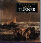 Turner : življenje in delo / [besedilo] Clarence Jones
