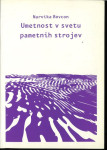 Umetnost v svetu pametnih strojev : novomedijska umetnost Sreča Dragan