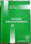 DEUTSCHE WIRTSCHAFTSSPRACHE III