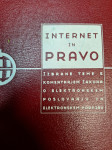 INTERNET IN PRAVO, IZBRANE TEME S KOMENTATORJEM ZAKONA O ELEKTRONSKEM