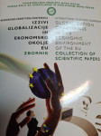 Izzivi globalizacije in družbeno-ekonomsko okolje EU: zbornik prispevk