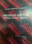 KRMPOTIĆ - NEMANIĆ FUNKCIONALNA ANATOMIJA ŽIVČANOG SUSTAVA I OSJETILA