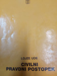 LOJZE UDE CIVILNI PRAVDNI POSTOPEK