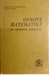 OSNOVE MATEMATIKE - Stjepan Mintaković, Filip Ćurić