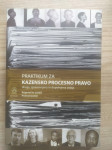Praktikum za kazensko procesno pravo, Primož Gorkič 2. izdaja