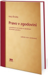 Pravo v zgodovini (dr. Katja Škrubej)