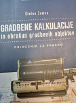 ŠTEFAN ŽEMVA GRADBENE KALKULACIJE IN OBRAČUN GRADBENIH OBJEKTOV