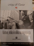 TAVČAR KULTURE, ETIKA IN OLIKA  MANAGEMENTA