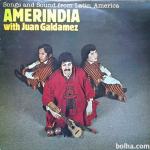Amerindia (2) With Juan Galdamez ‎– Songs And Sound From La