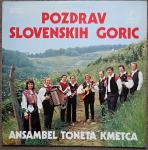 Ansambel Toneta Kmetca – Pozdrav Slovenskih Goric  (LP)