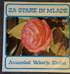 Ansambel Valterja Skoka – Za Stare In Mlade GRAMOFONSKA PLOŠČA