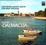 Ansambl "Dalmacija" – U Našeg Marina LP vinyl VG VG