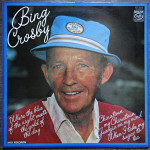 Bing Crosby – Where The Blue Of The Night Meets The Gold Of ...   (LP)