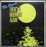 Capris – There's A Moon Out Again!  (LP)