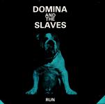 Domina And The Slaves – Run  12'' vinyl EX VG+