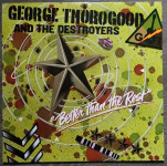 George Thorogood And The Destroyers – Better Than The Rest  (LP)