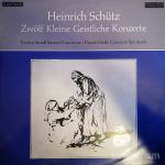 Heinrich Schütz ‎– Zwölf Kleine Geistliche Konzerte