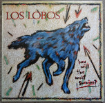 Los Lobos – How Will The Wolf Survive?  (LP)