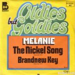 Melanie - Nickel Song/ Brand new key 7'' vinyl singl M/NM