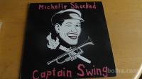 MICHELLE SHOCKED - CAPITAIN SWING