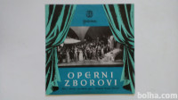OPERNI ZBOROVI - VELIKA LP PLOŠČA