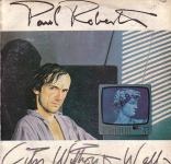 Paul Roberts  ‎– City Without Walls LP vinyl očuvanost EX, VG