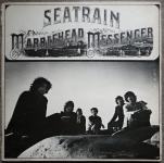 Seatrain – The Marblehead Messenger  (LP)
