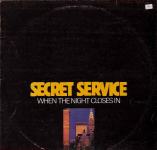 Secret Service – When The Night Closes In LP vinyl VG+ VG+