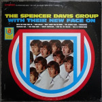 The Spencer Davis Group – With Their New Face On  (LP)